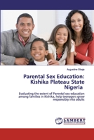 Parental Sex Education: Kishika Plateau State Nigeria 6202553391 Book Cover