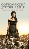 Cotton-Pickin' Southern Belle 1788785649 Book Cover