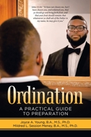 Ordination: A Practical Guide to Preparation 166425532X Book Cover