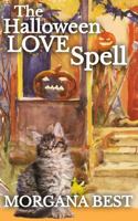 The Halloween Love Spell Large Print: Large Print Cozy Mystery 1925674622 Book Cover