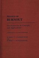 Phases of Burnout: Developments in Concepts and Applications 0275929809 Book Cover