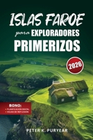 ISLAS FAROE para EXPLORADORES PRIMERIZOS: Aventura sin estrés de 5 días con rutas panorámicas y consejos locales (Spanish Edition) B0GQZFTN4J Book Cover
