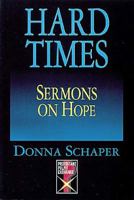 Hard Times: Sermons on Hope (Protestant Pulpit Exchange) 0687375592 Book Cover