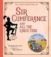 Sir Cumference and All the King's Tens (Math Aventures) 1570917280 Book Cover