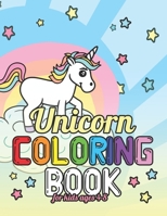 Unicorn Coloring Book for Kids Ages 4-8: Funny Unicorns Magical World for Kids Girls Boys 1695594126 Book Cover