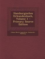 Hamburgisches Urkundenbuch, Volume 1 - Primary Source Edition 1295672707 Book Cover