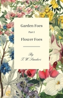 Garden Foes - Part I - Flower Foes 1473330467 Book Cover