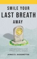Smile Your Last Breath Away B0C1DKQ44G Book Cover
