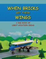 When Bricks Get Their Wings 0692865373 Book Cover