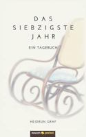 Das siebzigste Jahr: Ein Tagebuch 3990108484 Book Cover