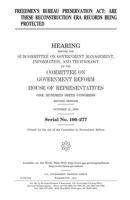 Freedmen's Bureau Preservation ACT: Are These Reconstruction Era Records Being Protected 1983483354 Book Cover