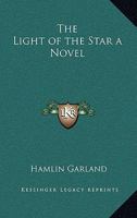 The Light of the Star a Novel 1530153859 Book Cover