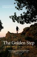 The Golden Step: A Walk Through the Heart of Crete (Armchair Traveller) B0092FWOAI Book Cover