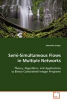 Semi-Simultaneous Flows in Multiple Networks 3639072286 Book Cover