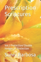 Prescription Scriptures: Vol.2 Protection/ Double Hedges Of Protection B0BLYGMJS2 Book Cover