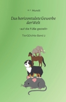 Das horizontalste Gewerbe der Welt -auf die Füße gestellt-: TierGDichte Band 2 (German Edition) B0HFDQ9KND Book Cover