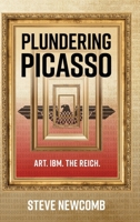 Plundering Picasso: A Dual-Time Techno-Thriller B0FX65R8P8 Book Cover