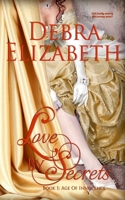 Love by Secrets (Book 1, Age of Innocence) 1688231994 Book Cover