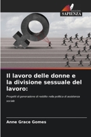 Il lavoro delle donne e la divisione sessuale del lavoro (Italian Edition) 6209444431 Book Cover