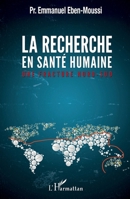 La recherche en santé humaine: Une fracture nord-sud (French Edition) 2343177546 Book Cover