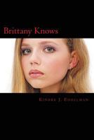 Brittany Knows 1499311664 Book Cover