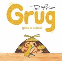 Grug Goes to School (Grug Series) 0731813936 Book Cover