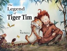 The Legend of Tiger Tim 0997667117 Book Cover