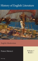 History of English Literature, Volume 7: English Modernism 1789973996 Book Cover