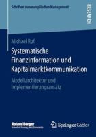 Systematische Finanzinformation Und Kapitalmarktkommunikation: Modellarchitektur Und Implementierungsansatz 3658051590 Book Cover