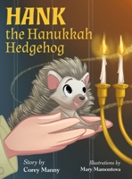 Hank the Hanukkah Hedgehog 1965238483 Book Cover