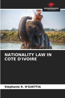 Nationality Law in Cote d'Ivoire 6202363096 Book Cover