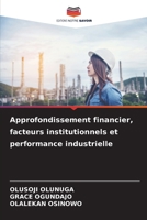 Approfondissement financier, facteurs institutionnels et performance industrielle (French Edition) 6208332990 Book Cover