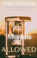 No Mortals Allowed B09KN4FZ3B Book Cover