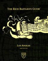 The Rich Bastard's Guide to Los Angeles 1891681001 Book Cover