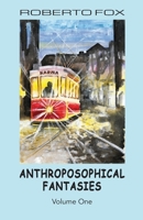 Anthroposophical Fantasies 1948302101 Book Cover