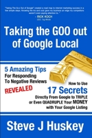 Taking the Goo Out of Google Local 1300159146 Book Cover