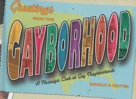 Greetings From the Gayborhood: A Look Back at the Golden Age of Gay Neighborhoods 0810995409 Book Cover