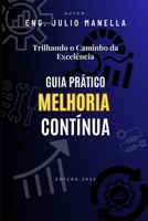 Trilhando o Caminho da Excelência:: Guia Prático Melhoria Continua B0CCXRJHPN Book Cover
