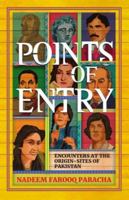 Points of Entry: Encounters at the Origin Sites of Pakistan 9387578291 Book Cover