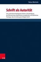 Schrift ALS Autoritat: Eine Systematisch-Theologische Studie Zur Verstandigung Des Okumenischen Arbeitskreises Evangelischer Und Katholischer Theologe 3525573634 Book Cover