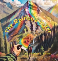 The Rainbow Hiker B0CCCN5XQT Book Cover