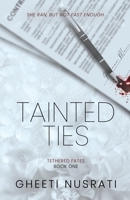 Tainted Ties (Tethered Fates) B0CJB37CCZ Book Cover