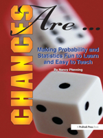 Chances Are... Making Probability and Statistics Fun to Learn and Easy to Teach 1882664353 Book Cover