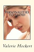Personalities to Avoid: 11 short stories of disastrous dates 1475258003 Book Cover