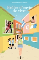 Brûler d'envie de vivre (French Edition) B0CJHXNWLZ Book Cover