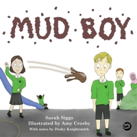 Mud Boy: A Story about Bullying 1785928708 Book Cover