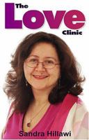 The Love Clinic: Use The Real Energy Secrets of Love, Sex and Relationships To Transform Your Love Life! 1873483201 Book Cover