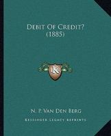 Debit Of Credit? 1166567036 Book Cover