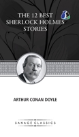 The 12 Best Sherlock Holmes Stories, According to Arthur Conan Doyle (Deluxe Hardcover Book) 9362052105 Book Cover