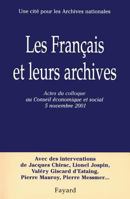 Les Français et leurs archives: Actes du colloque au Conseil économique et social (5 novembre 2001) 2213611726 Book Cover